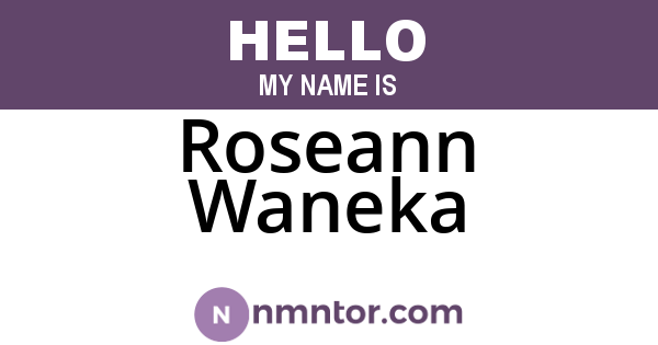 Roseann Waneka