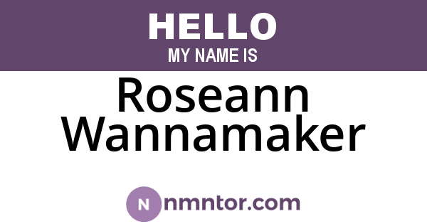Roseann Wannamaker