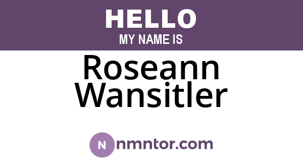 Roseann Wansitler