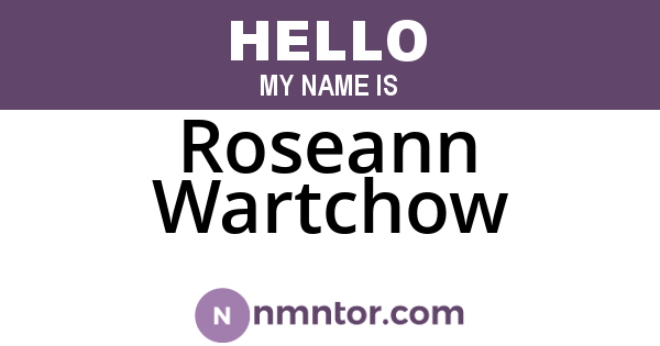 Roseann Wartchow