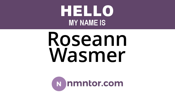Roseann Wasmer