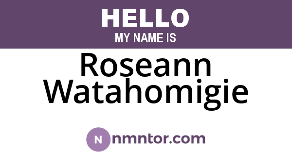 Roseann Watahomigie