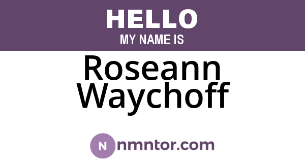 Roseann Waychoff