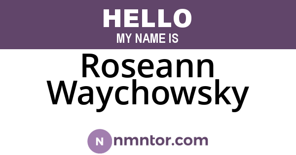 Roseann Waychowsky