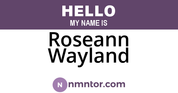 Roseann Wayland