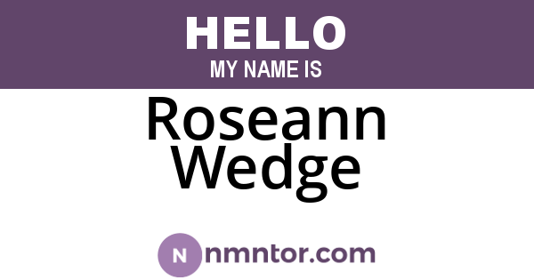Roseann Wedge