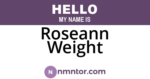 Roseann Weight