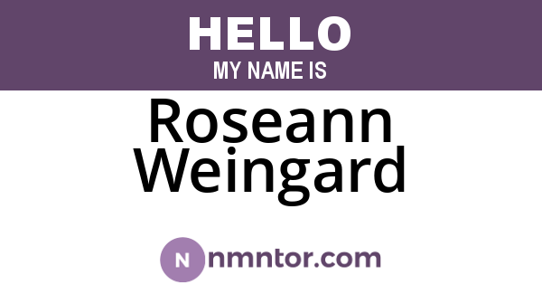 Roseann Weingard