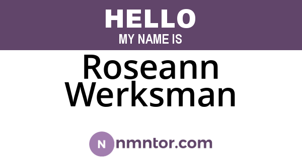 Roseann Werksman