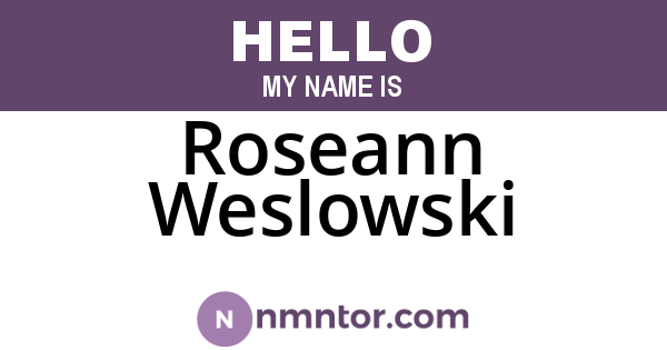 Roseann Weslowski