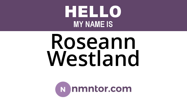 Roseann Westland