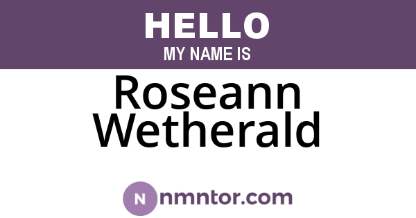 Roseann Wetherald