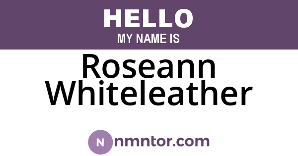 Roseann Whiteleather