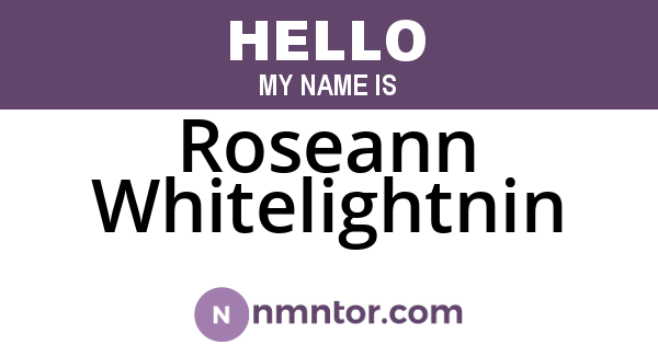 Roseann Whitelightnin