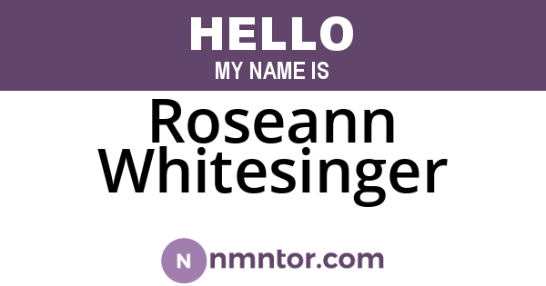 Roseann Whitesinger