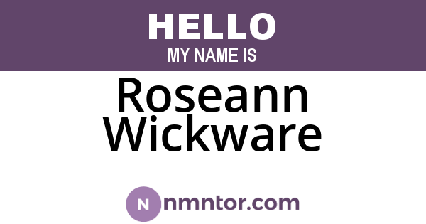 Roseann Wickware