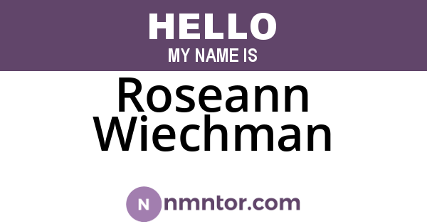Roseann Wiechman