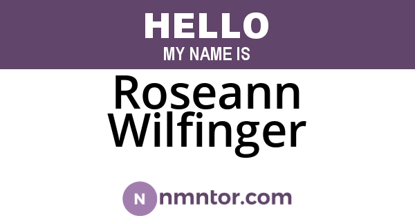 Roseann Wilfinger