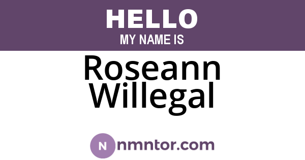 Roseann Willegal