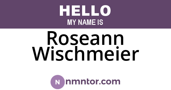 Roseann Wischmeier