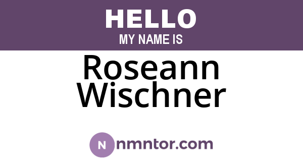 Roseann Wischner