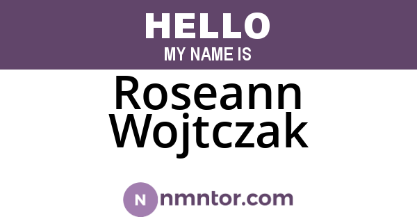 Roseann Wojtczak