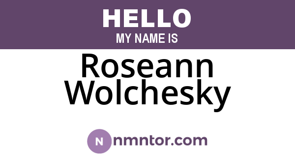 Roseann Wolchesky