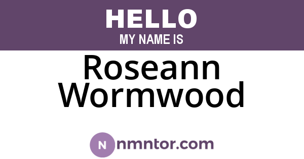 Roseann Wormwood
