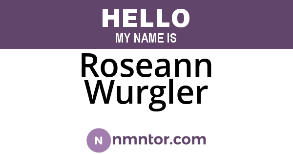Roseann Wurgler