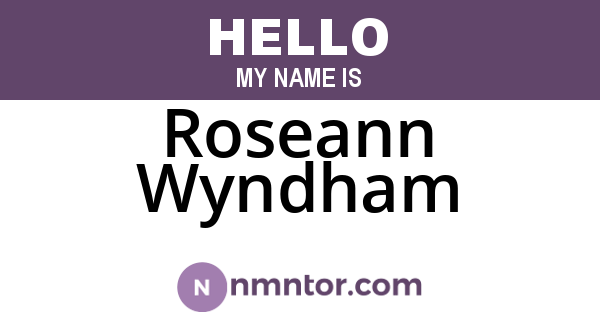 Roseann Wyndham