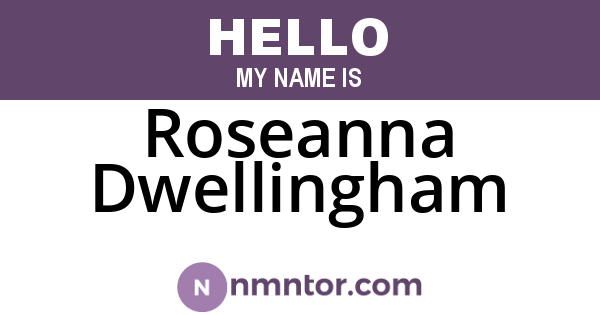 Roseanna Dwellingham