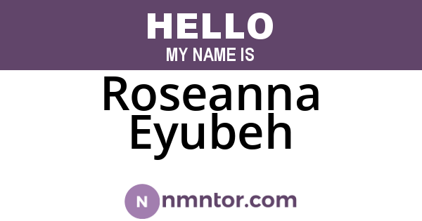 Roseanna Eyubeh