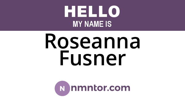 Roseanna Fusner