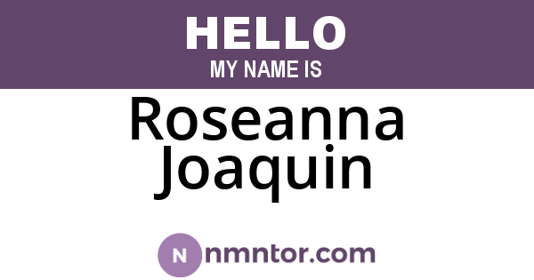 Roseanna Joaquin