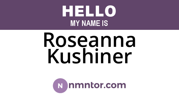 Roseanna Kushiner