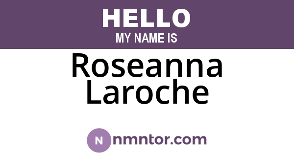 Roseanna Laroche