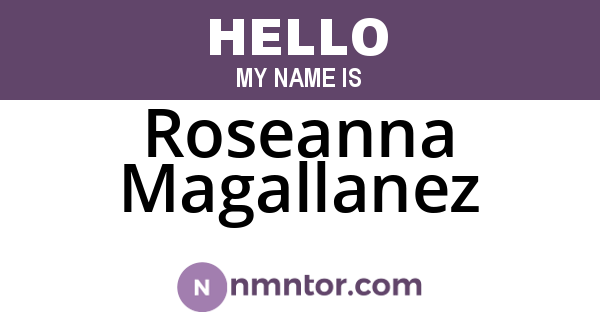 Roseanna Magallanez