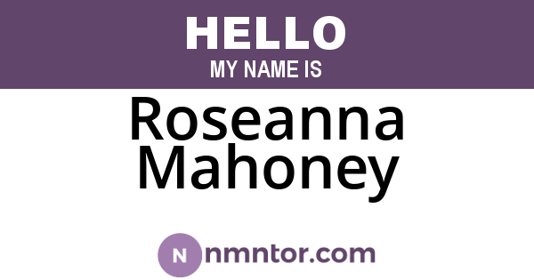 Roseanna Mahoney