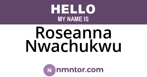 Roseanna Nwachukwu