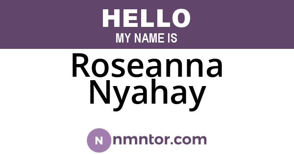 Roseanna Nyahay