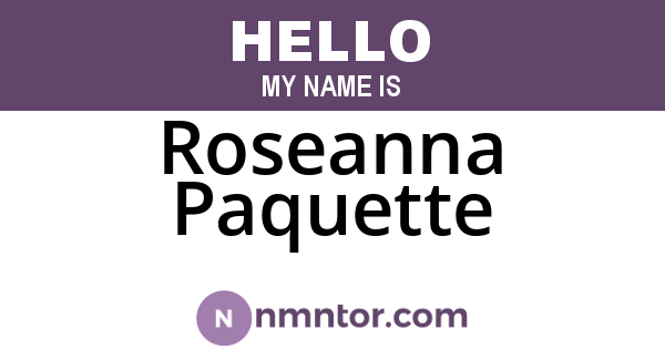 Roseanna Paquette