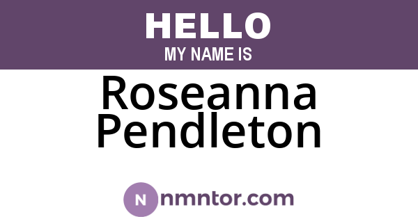 Roseanna Pendleton