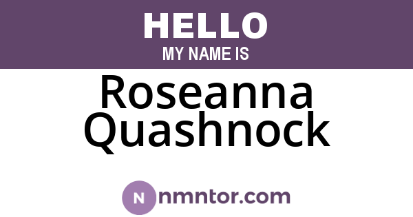 Roseanna Quashnock