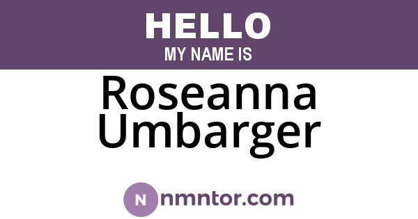 Roseanna Umbarger
