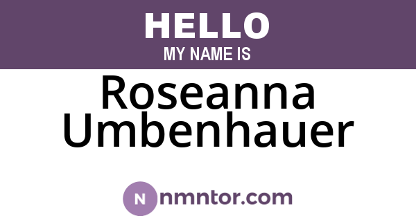 Roseanna Umbenhauer