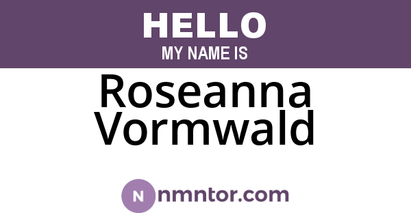 Roseanna Vormwald
