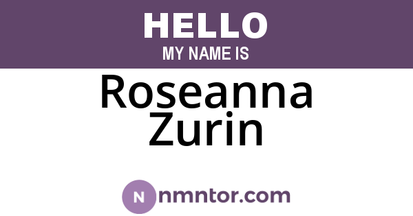 Roseanna Zurin
