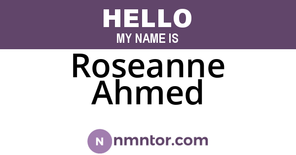 Roseanne Ahmed