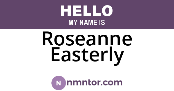 Roseanne Easterly