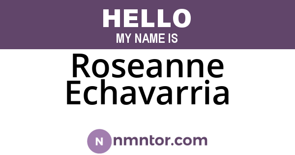 Roseanne Echavarria